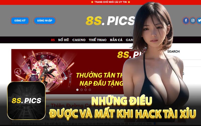 Những Điều Được và Mất Khi Hack Tài Xỉu